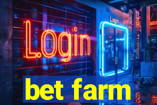 bet farm